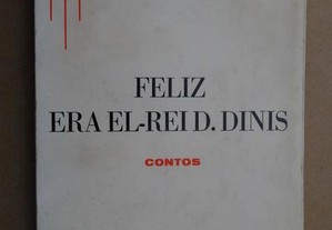 "Feliz Era El-Rei D. Dinis" de Silva Resende