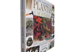 Manual completo de plantas de interior - Peter McHoy