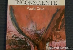 Paula Cruz - Retratos do Inconsciente