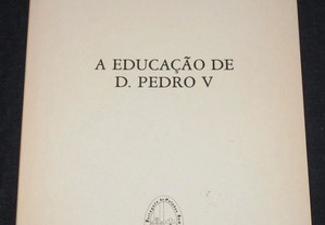 Livro A Educação de D. Pedro V