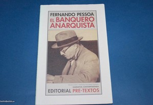 Fernando Pessoa El Banquero Anarquista
