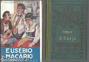 Camilo Castelo Branco - Sentimentalismo e Histria (2 vols.) Eusbio Macrio / A Corja