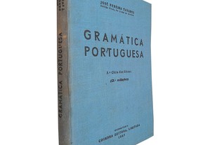 Gramática portuguesa (2.º ciclo dos liceus) - José Pereira Tavares