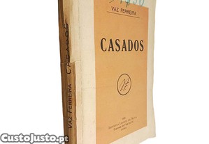 Casados (Os três estados - Volume II) - Vaz Ferreira