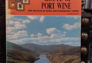 Route of Port Wine "Vinho do Porto" Rogério Reis