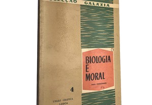 Biologia e moral 4 - Paul Chauchard