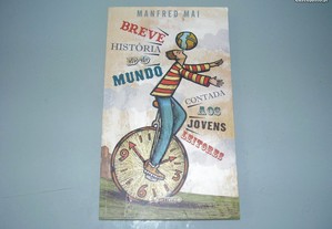 Livro "Breve História do Mundo Contada aos Jovens Leitores" de Manfred Mai/ Esgotado/ Portes Grátis