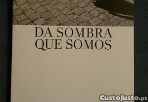 Maria Sofia Magalhes - Da Sombra Que Somos