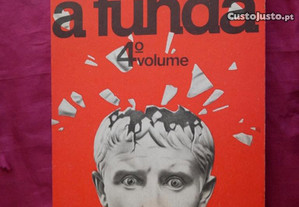 Artur Portela Filho. A Funda Arcádia Editora. 4º Volume, 14x21cm. Abril 1974.