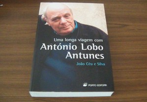 Uma longa viagem com António Lobo Antunes de João Céu e Silva
