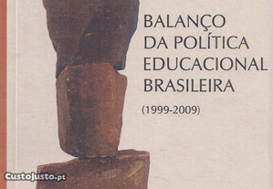 Balanço da Política Educacional Brasileira (1999-2009)