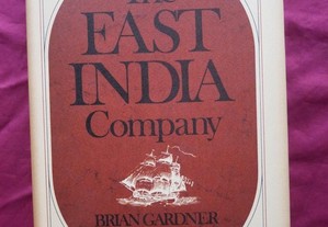 The East India Company. Brian Gardner.