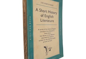 A short history of english literature - Sir Ifor Evans