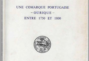 Jacques Marcadé. Une Comarque Portugaise - Ourique - entre 1750 et 1800.