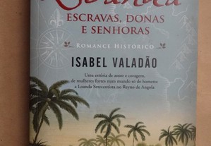 "Loanda - Escravas, Donas e Senhoras" de Isabel Valadão