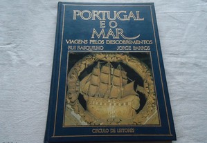 Livro Portugal e o Mar -Viagens pelos descobrimentos -1983