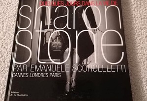 Quelques jours dans la vie de Sharon Stone par Emanuele Scorcelletti