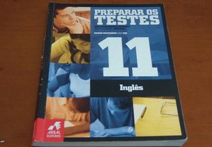 Preparar os Testes - Inglês 11 - 11.º Ano de Maria Emília Gonçalves e Sónia Faria Areal Editores