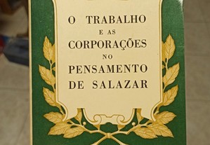 O Trabalho e as Corporações no Pensamento de Salazar