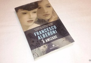a amizade (francesco alberoni) 21ª edição 2011 livro