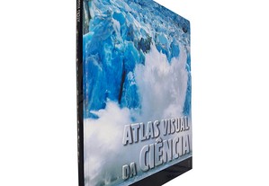 Atlas visual da ciência (Volume I - O clima)
