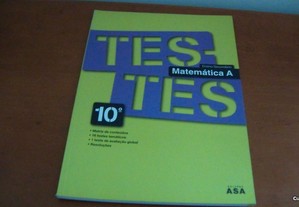 Testes Matemática A - 10º Ano de Maria José Mata , Edições Asa