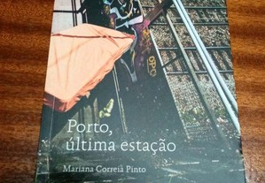 Porto, última estação, Mariana Correia Pinto