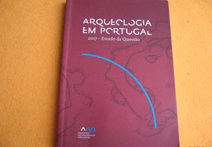Arqueologia em Portugal: 2017 - estado da questão - 2017