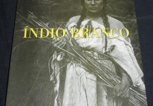 Livro Índio Branco J.M.G. Le Clézio