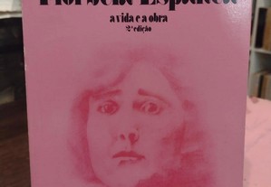 Florbela Espanca a Vida e a Obra - Agustina Bessa-Luís