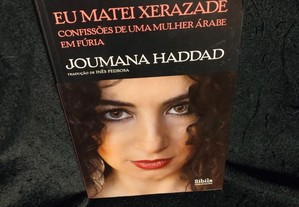 Eu Matei Xerazade - Confissões de Uma Mulher Árabe em Fúria, de Joumana Haddad