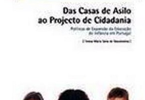 Das Casas de Asilo ao Projecto de Cidadania