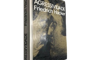 Agressividade - Friedrich Hacker