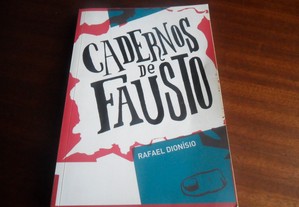 "Cadernos de Fausto" de Rafael Dionísio - 1ª Edição de 2008