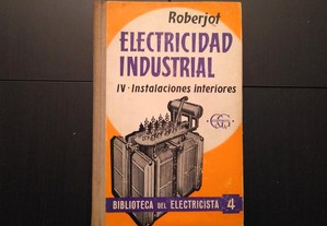 P. Roberjot - Electricidad Industrial - Instalaciones interiores