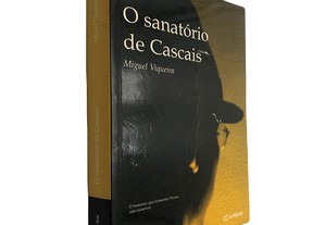 O sanatório de Cascais - Miguel Viqueira