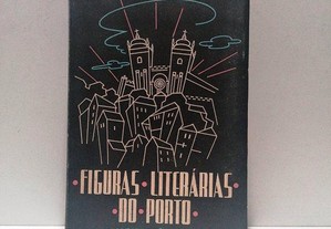 Figuras Literárias do Porto de A. de Magalhães Basto