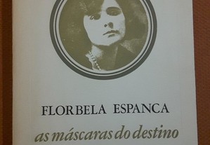 Florbela Espanca - As Máscaras do Destino (Contos)