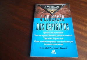 "A Verdade Sobre a Evocação dos Espíritos" de Donald Míchael Kraíg - 1ª Edição de 1999