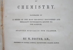 Fosters First Principles of Chemistry . W Foster
