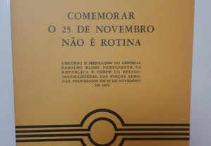 Comemorar o 25 de Novembro não é Rotina - Ramalho Eanes 1979
