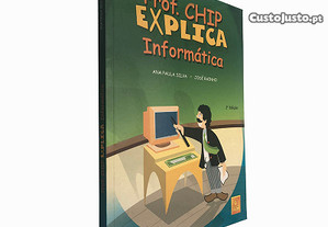 Prof. Chip explica Informática - Ana Paula Silva / José Rainho