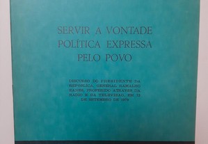 Servir a vontade política expressa pelo povo General Ramalho Eanes 1979