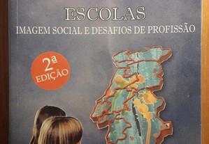 Professores e Escolas - Imagem Social e Desafios da Profissão