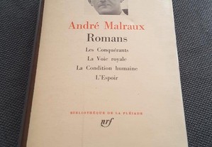 André Malraux - Romans. Les Conquérants - La Voie Royale - La Condition Humaine - L´ Espoir