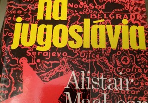 Missão na Jugoslávia, Alistair MacLean