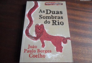 "As Duas Sombras do Rio" -João Paulo Borges Coelho