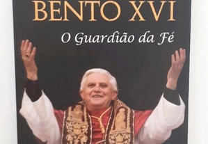 O papa Bento XVI, o guardião da fé