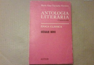 Antologia Literária Comentada - Época clássica XVII