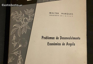 W. Marques - Problemas do Desenvolvimento Económico de Angola 